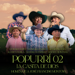 Popurrí 02 (Homenaje A José Francisco Montoya)
