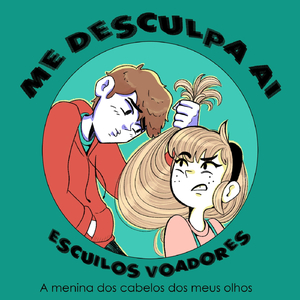 Me desculpa ai