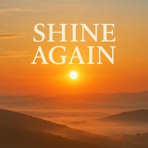 Shine Again