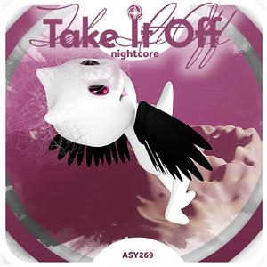 Take It Off - Nightcore