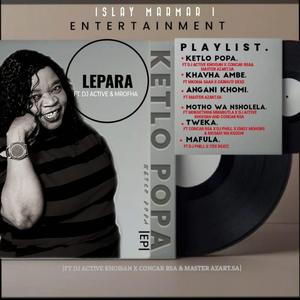 Lepara (feat. Dj Active Khoisan & Mrofha)
