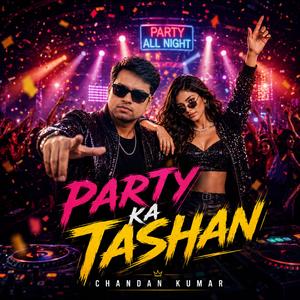 Party ka Tashan