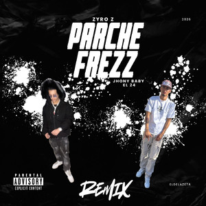 PARCHE FREZZ (Remix)