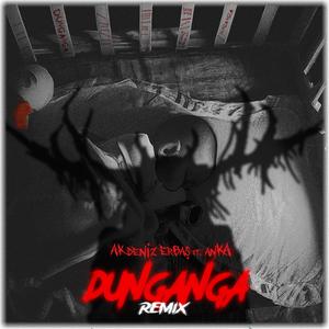 Dunganga (The Anka Music Remix)