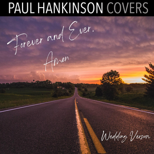 Forever and Ever, Amen (Wedding Version)