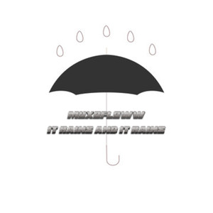 it rains and it rains