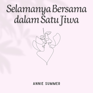 Selamanya Bersama Dalam Satu Jiwa
