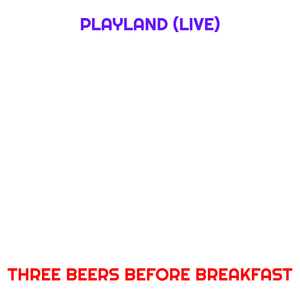 Playland (Live)