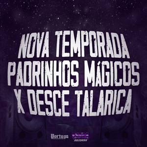 Nova Temporada - Padrinhos Mágicos X Desce Talarica