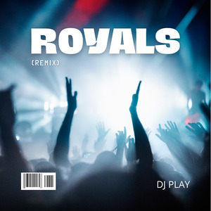 Royals (Remix)