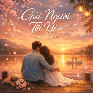 Gửi Người Tôi Yêu | Tình Ca Ballad