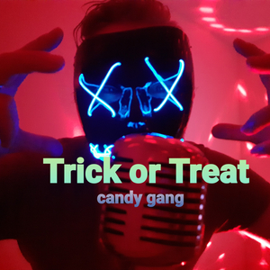 Trick or treat candy gang (Radio Edit)