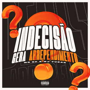 Indecisão Gera Arrependimento