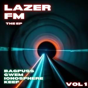 Lazer FM EP Vol. 1 DJ mix