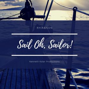 Sail Oh, Sailor