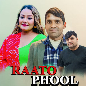 RAATO PHOOL