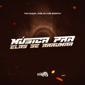 Música pra Elas Se Arrumar