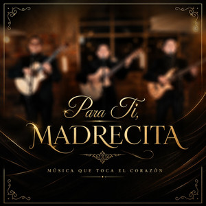 Para Ti Madrecita