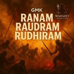 Ranam Raudram Rudhiram
