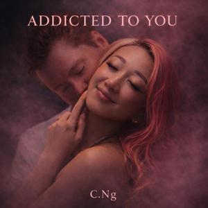 Addicted To You