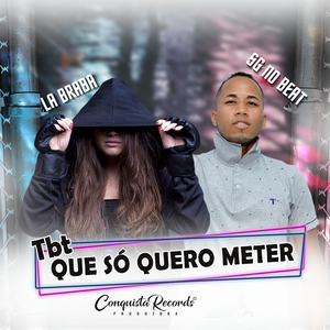 Tbt Que Só Quero Meter