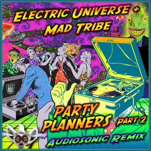 Party Planners, Pt. 2 (Audiosonic Remix)
