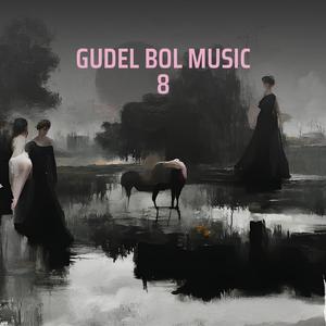 Gudel Bol Music 8