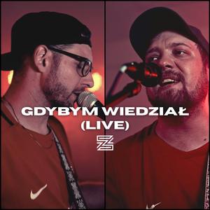 Gdybym Wiedział (LIVE)