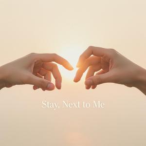 Stay, 내 옆에
