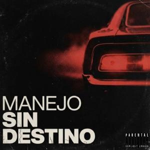 MANEJADO SIN DESTINOS