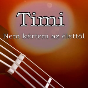 Nem kértem az élettől