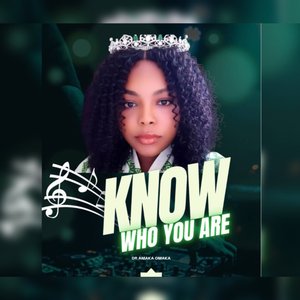 Know Who You Are