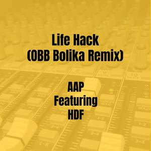 Life Hack (OBB Bolika Remix)