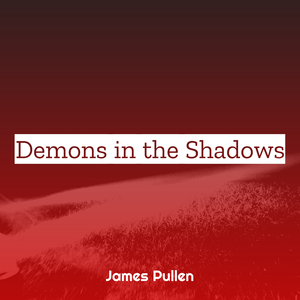 Demons in the Shadows