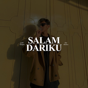 Salam Dariku (Cover Galih Bangun)