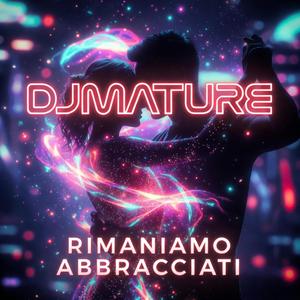 Rimaniamo abbracciati