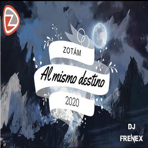 Al Mismo Destino - ZOTÁM