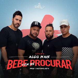 Bebe Vem Me Procurar