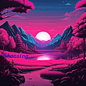 Choosing