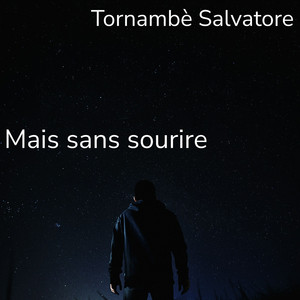 Mais sans sourire