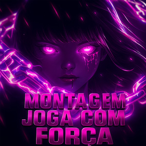 MONTAGEM JOGA COM FORÇA