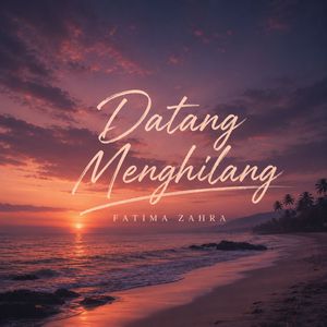 Datang Menghilang