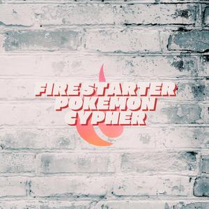 Fire Starter Pokemon Cypher (feat. Diggz Da Prophecy, Soul Tayshi, Jamar Rose, Wülf Boi, Keetheweeb, Ayothatsmari, Nick Mighty & BP Musiq)