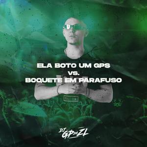 Ela Boto Um GPS vs. Boquete Em Parafuso