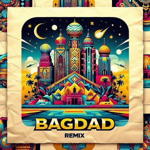 BAGDAD (CISES, FERRODA, HENRYY YIAL, BLUE ISRA, KOMAR 914 & AZOTEA Remix)