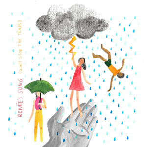 Renee's Song (Don't Stop the Tears)