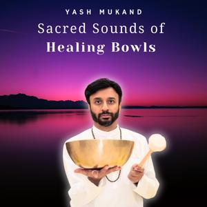 Sacred Sounds of Healing Bowls