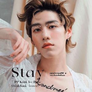 Stay—PP Krit &Ice Paris& Oab& Bank