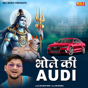 Bhole Ki Audi