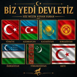 BİZ YEDİ DEVLETİZ